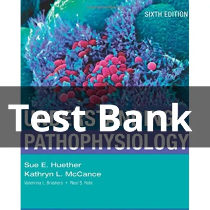 Test Bank For Understanding Pathophysiology 6th Edition Huether